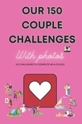 150 couple challenges | Mister P | 