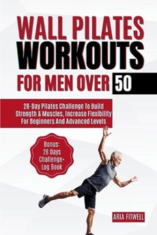 Wall Pilates Workouts for Men Over 50