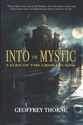Into the Mystic | Geoffrey Thorne | 