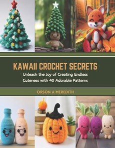 Kawaii Crochet Secrets
