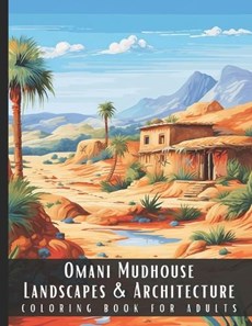 Omani Mudhouse Landscapes & Architecture Coloring Book for Adults