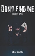 Don't Find Me | Zee David | 