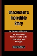 Shackleton's Incredible Story | Gerardo Nava | 