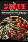 The Carnivore Diet Fix | Richardson Davids | 