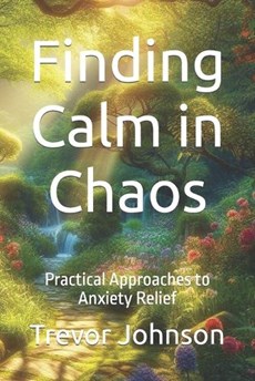 Finding Calm in Chaos