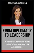 From Diplomacy to Leadership | Emmy Oo Daniels | 