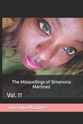 The Misspellings of Simenona Martinez | Simenona Martinez | 