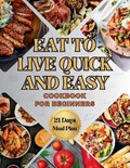 Eat To Live Quick And Easy | Anita Wals | 