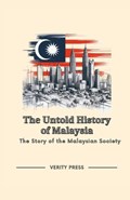 The Untold History of Malaysia | Verity Press | 