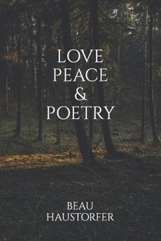 Love, Peace & Poetry