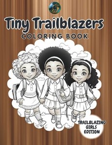 Tiny Trailblazers Coloring Book