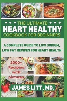 The Ultimate Heart Healthy Cookbook for Beginners