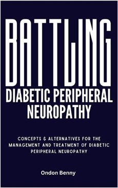 Battling Diabetic Peripheral Neuropathy
