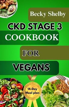 Ckd Stage 3 Cookbook for Vegans