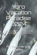 Yoro Vacation Paradise 2024 | Princess Margret Books | 