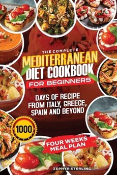 The Complete Mediterranean Cookbok for Beginners.