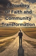 A Journey of Faith and Community Transformation | Carson Cutler | 