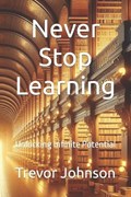 Never Stop Learning | Trevor Johnson | 