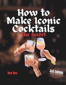 How to make Iconic Cocktails