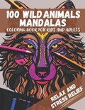 100 Wild Animals Mandalas | Kara Lynx | 