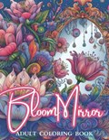 Bloom Mirror Adult Coloring Book | Laura Szekely | 