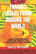 Famous Fables from Around the World | Garry Michael | 