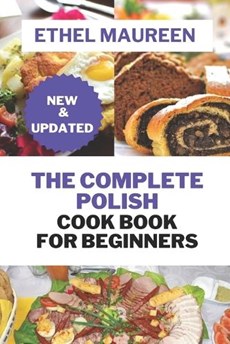 The Complete Polish Diet Cookbook for Beginners