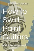 How to Swirl Paint Guitars | Chris Guerra | 