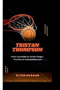 Tristan Thompson | Elton Ragahn | 