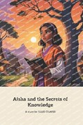 Aisha and the Secrets of Knowledge | Julio Chaves | 