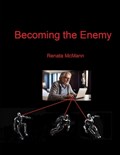 Becoming the Enemy | Renata McMann | 