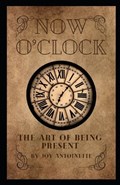 Now O'Clock | Joy Antoinette | 