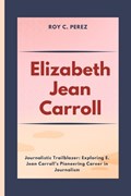 Elizabeth Jean Carroll | Roy C Perez | 