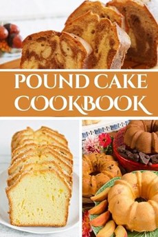 Pound Cake Cookbook