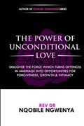 The Power of Unconditional Love | Nqobile Ngwenya | 