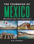 The Tourbook of Mexico | S O Ayoola | 