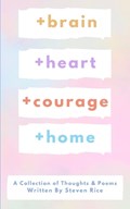 +brain +heart +courage +home | Steven Rice | 