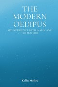 The Modern Oedipus | Kelley Molloy | 