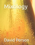Mixology | David Person | 