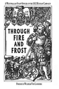Through Fire and Frost | Friedrich Wilhelm Von Lossberg | 