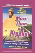 More than a Prophet | Moses Oludele Idowu | 