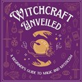 Witchcraft Unveiled | Tilly Goodwin | 