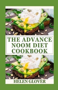 The Advance Noom Diet Cookbook