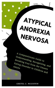 Atypical Anorexia Nervosa