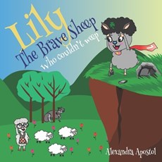 Lily - The Brave Sheep Who Couldn't Weep