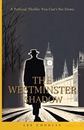 The Westminster Shadow | Lee Choules | 