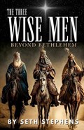 The Three Wise Men | Seth Stephens | 
