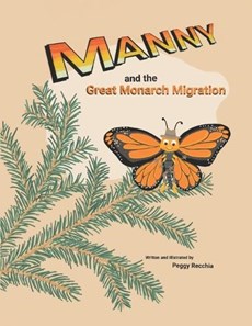 Manny and the Great Monarch Migration
