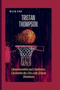 Tristan Thompson | Milan King | 