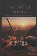 The Art of Shisha | Amina Al Kasim | 